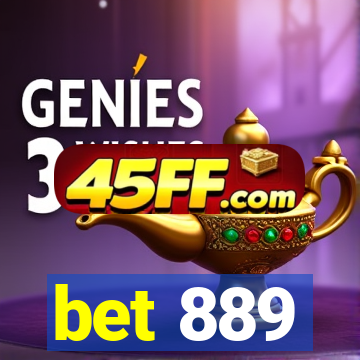 bet 889